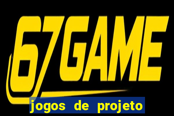 jogos de projeto de vida